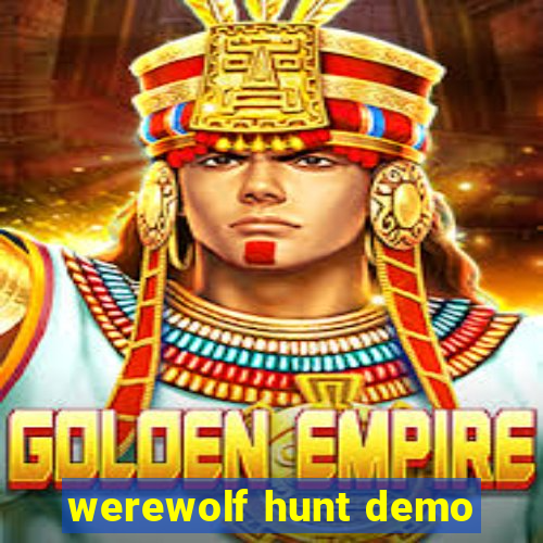 werewolf hunt demo